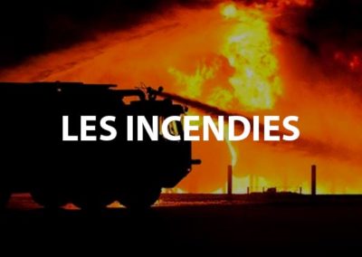 Les incendies